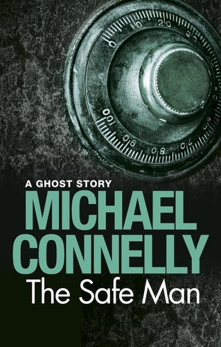 The Safe Man. A Ghost Story