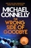 The Wrong Side of Goodbye. Harry Bosch 04
