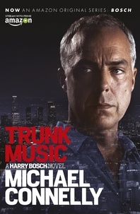 Michael Connelly - Trunk Music.