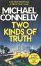 Michael Connelly - Two Kinds of Truth.