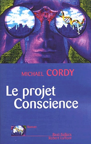 Michael Cordy - Le Projet De Conscience.