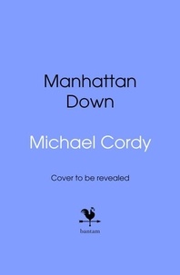 Michael Cordy - Manhattan Down.