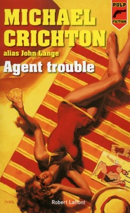 Michael Crichton - Agent trouble.