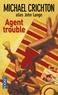 Michael Crichton - Agent trouble.
