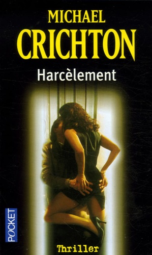 Michael Crichton - Harcèlement.