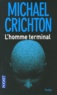 Michael Crichton - L'homme terminal.