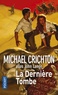 Michael Crichton - La dernière tombe.
