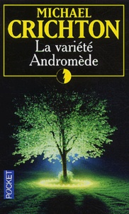 Michael Crichton - La variété Andromède.