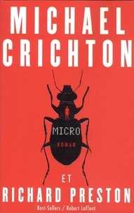 Michael Crichton et Richard Preston - Micro.