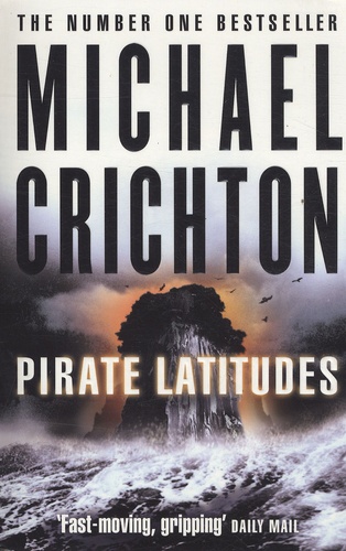 Michael Crichton - Pirates Latitudes.
