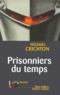 Michael Crichton - Prisonniers du temps.