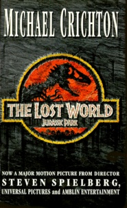 Michael Crichton - The Lost World. Jurassic Park.