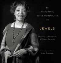 Michael Cunningham et Connie Briscoe - Jewels - 50 Phenomenal Black Women Over 50.