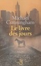 Michael Cunningham - Le livre des jours.