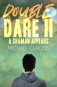  Michael Curless - Double Dare II, A Shaman Appears - Double Dare Trilogy, #2.