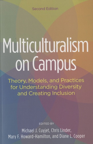 Michael Cuyjet et Chris Linder - Multiculturalism on Campus - Theory, models, and practices for understanding diversity and creating inclusion.
