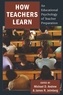 Michael d. Andrew et James r. Jelmberg - How Teachers Learn - An Educational Psychology of Teacher Preparation.