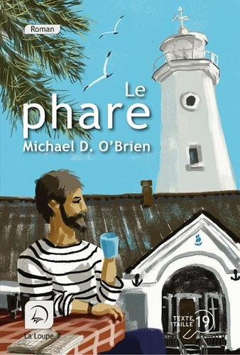 Michael D. O'Brien - Le phare.