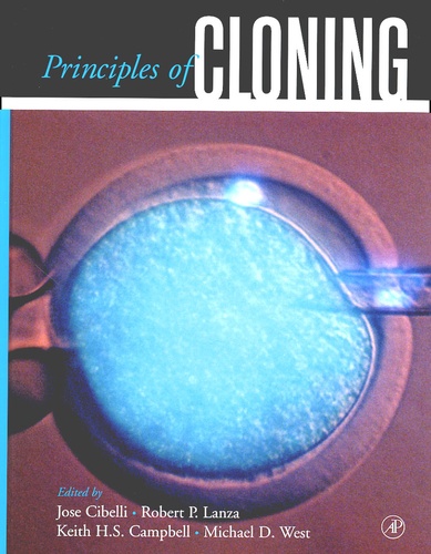 Michael-D West et José Cibelli - Principles Of Cloning.