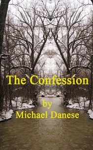  Michael Danese - The Confession.