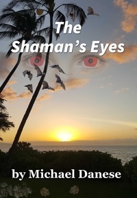  Michael Danese - The Shaman's Eyes.