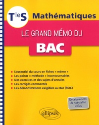 Michaël Daniau et Eric Ouvrard - Mathématiques Tle S Le grand mémo du Bac - Enseignements spécifique et de spécialité.