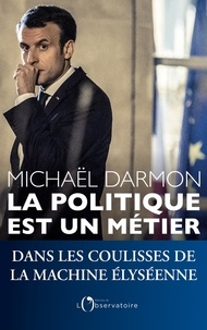 Michaël Darmon - La politique est un métier.