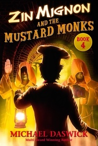  MICHAEL DASWICK - Zin Mignon and the Mustard Monks - ZIN MIGNON, #4.