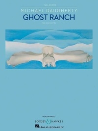 Michael Daugherty - Ghost Ranch - orchestra. Partition..