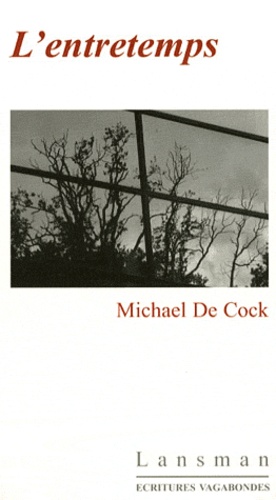 Michael De Cock - L'entretemps.