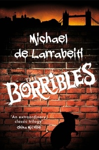 Michael De Larrabeiti - The Borribles.
