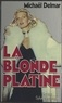 Michaël Delmar - La blonde platine.