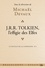 Tolkien, L'effigie des elfes. La Feuille de la Compagnie, T3