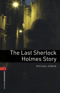 Michael Dibdin - The Last Sherlock Holmes Story.