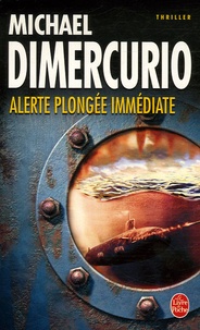 Michael DiMercurio - Alerte Plongée immédiate.