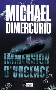 Michael DiMercurio - Immersion d'urgence.