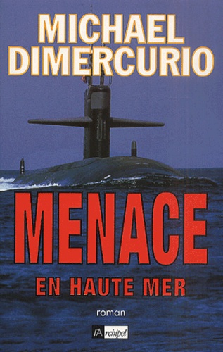 Michael DiMercurio - Menace En Haute Mer.