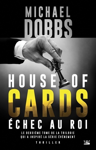 House of Cards Tome 2 Echec au roi