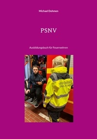 Michael Dohmen - PSNV - Ausbildungsbuch für Feuerwehren.