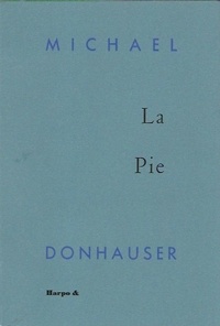 Michael Donhauser - La Pie.