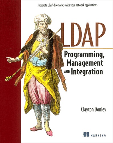 Michael Donley - Ldap, Programming, Management And Integration.