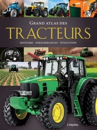 Grand atlas des tracteurs - Histoire, performances, évolution.pdf
