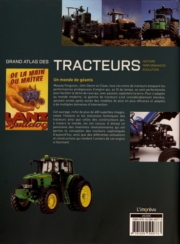 Grand Atlas des tracteurs. Histoire, performances, évolution