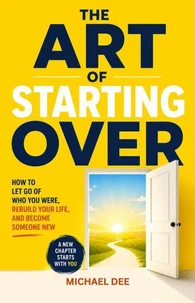 The Art of Starting Over