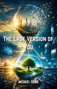 The Last Version of You