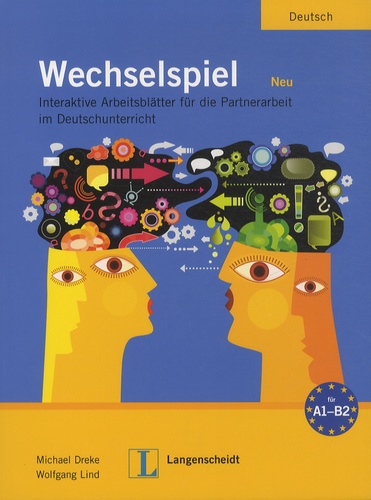 Wechselspiel Neu. Interaktive Arbeitsblätter für die Partnerarbeit im Deutschunterricht