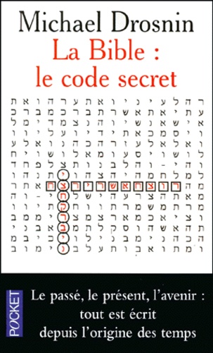 La Bible : le code secret de Michael Drosnin - Poche - Livre - Decitre
