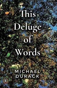  Michael Durack - This Deluge of Words.
