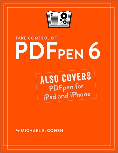 Michael E Cohen - Take Control of PDFpen 6.