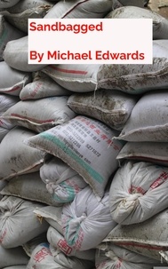  Michael Edwards - Sandbagged.